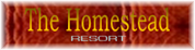 The Homestead Resort!