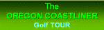 The Oregon Coastliner Golf Tour
