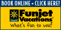 CLICK HERE for FUNJET VACATIONS